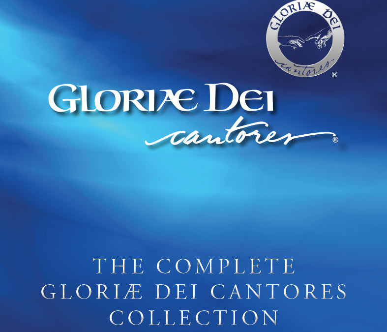 The Complete Gloriae Dei Cantores Collection