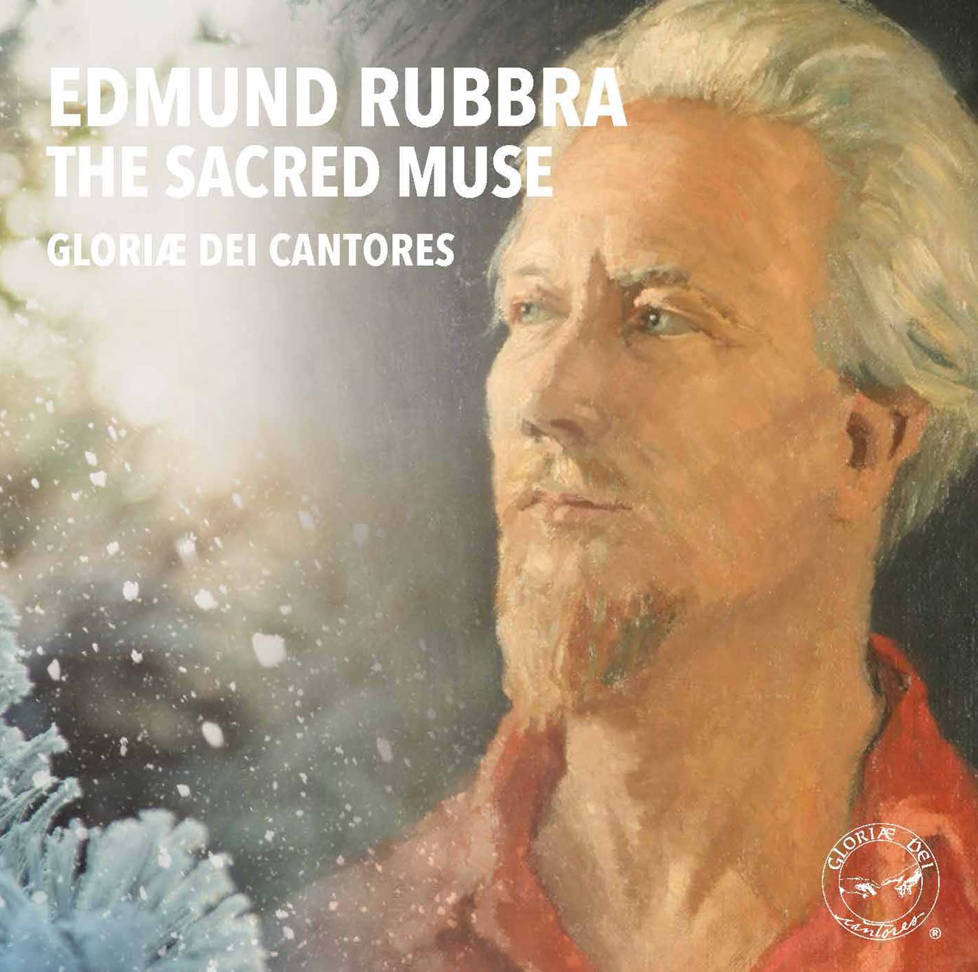 product image of 'Edmund Rubbra: The Sacred Muse' Gloriae Dei Cantores choral recording