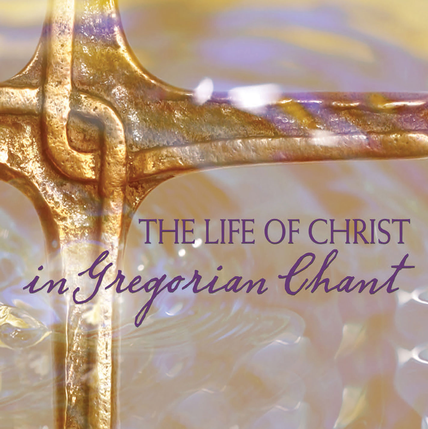 product image of 'The Life of Christ in Gregorian Chant' Gloriae Dei Cantores Schola Gregorian chant