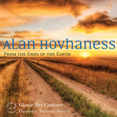 product image of 'Alan Hovhaness: From the Ends of the Earth' Gloriae Dei Cantores choral recording