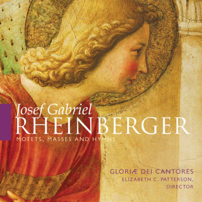 product image of 'Josef Gabriel Rheinberger' Gloriae Dei Cantores choral recording