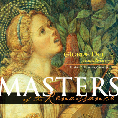 product image of 'Masters of the Renaissance' Gloriae Dei Cantores choral recording