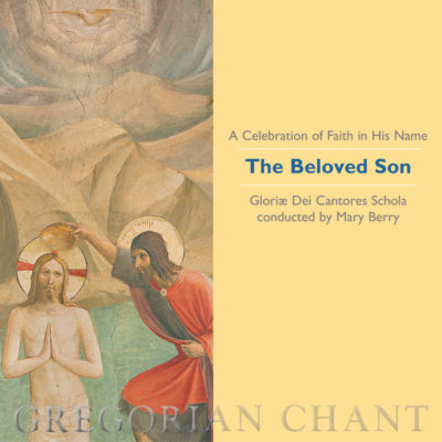 product image of 'The Beloved Son' Gloriæ Dei Cantores Schola Gregorian Chant recording
