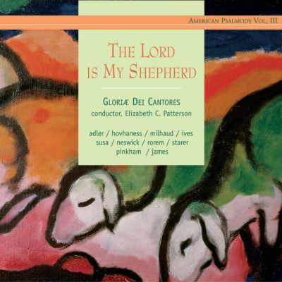 product image of 'The Lord is My Shepherd' Gloriae Dei Cantores choral recording