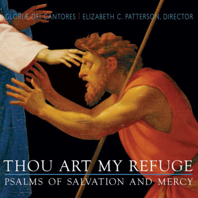 product image of 'Thou Art My Refuge' Gloriae Dei Cantores choral recording